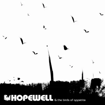 The Birds Of Appetite by Hopewell