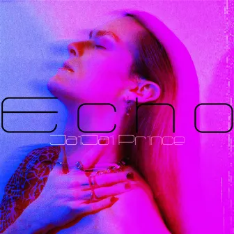 Echo by Jai Jai Prince