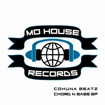 Chord N Bass EP by Cohuna Beatz