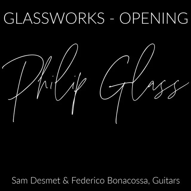 Glassworks: Opening