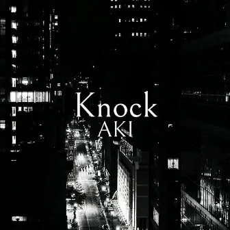 Knock by aki