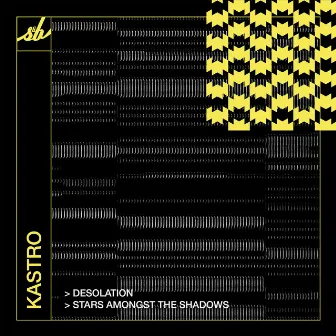 Desolation / Stars Amongst The Shadows by Kastro