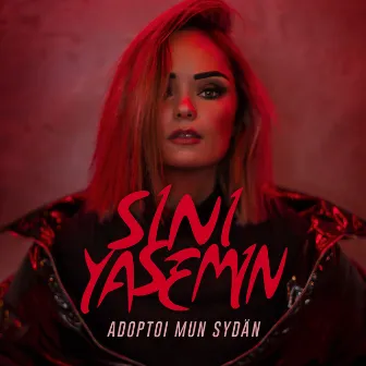 Adoptoi Mun Sydän by SINI YASEMIN