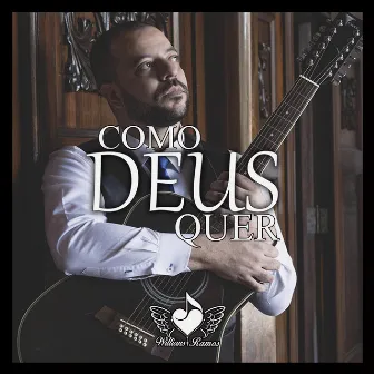 Como Deus Quer by Willians Ramos