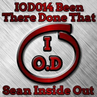 Been There Done That by Sean Inside Out