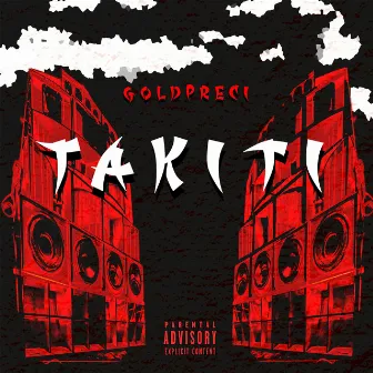 Takiti by GoldPreci