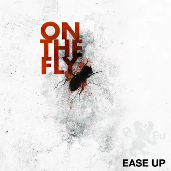 On The Fly by Ease Up