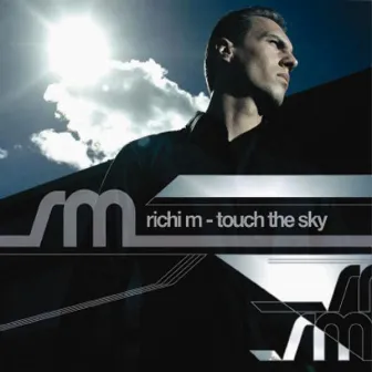 TOUCH THE SKY by Richi M.