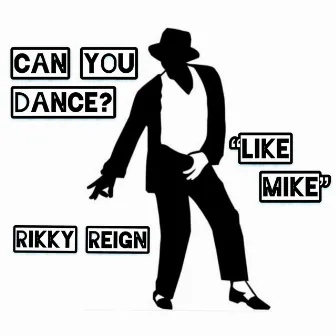 Like Mike by Rikky Reign