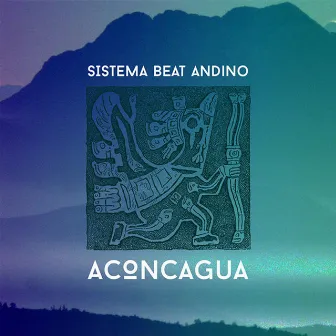 Aconcagua by Sistema Beat Andino