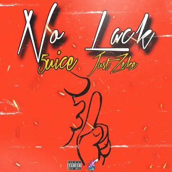 No Lack by JustZeke