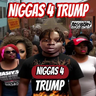 Niggas 4 Trump by OMARR SHABAZZ