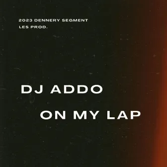 On My Lap by DJ Addo