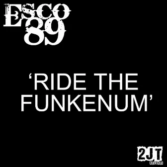 Ride the Funkenum by Esco89