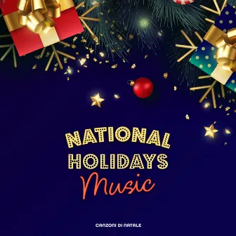 National Holidays Music by Canzoni di Natale