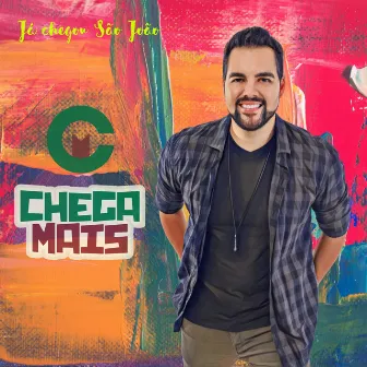 Já Chegou São João by Chega Mais