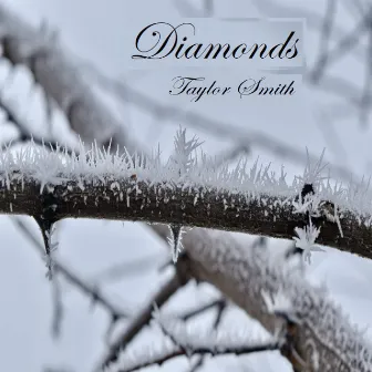 Diamonds by Taylor Smith