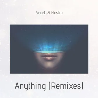 Anything (Remixes) by Aouab