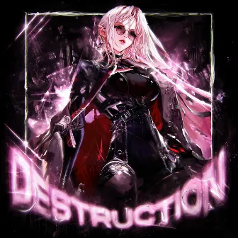 DESTRUCTION by TAKVHXSHI