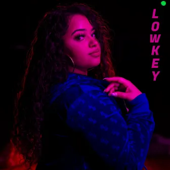 Lowkey by COURTNEY