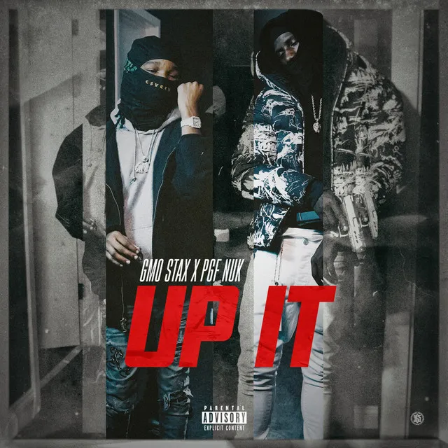 Up It (feat. PGF Nuk)