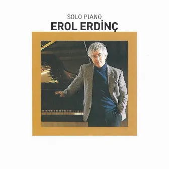 Solo Piano by Erol Erdinç