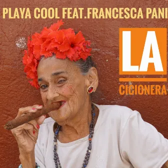 La Cicionera by Playa Cool