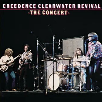 The Concert by Creedence Clearwater Revival