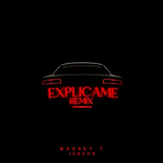 Explicame (Remix) by Bassey T