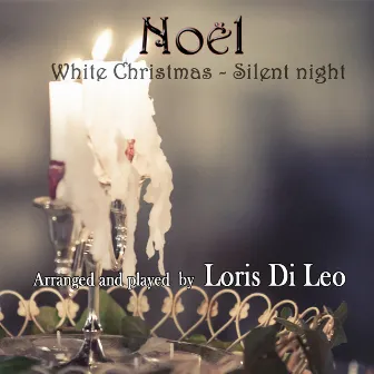 Noël: White Christmas / Silent Night by Loris Di Leo