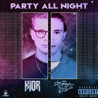 Party All Night by Burak Chan