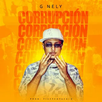 Corrupcion by G Nely