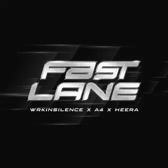 Fast Lane by Heera