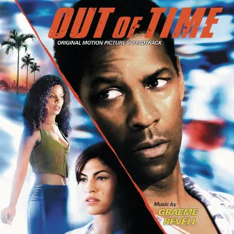 Out Of Time (Original Motion Picture Soundtrack) by Graeme Revell