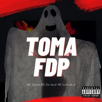 Toma Fdp by Mc Francis