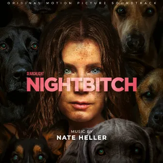 Nightbitch (Original Motion Picture Soundtrack) by Nate Heller