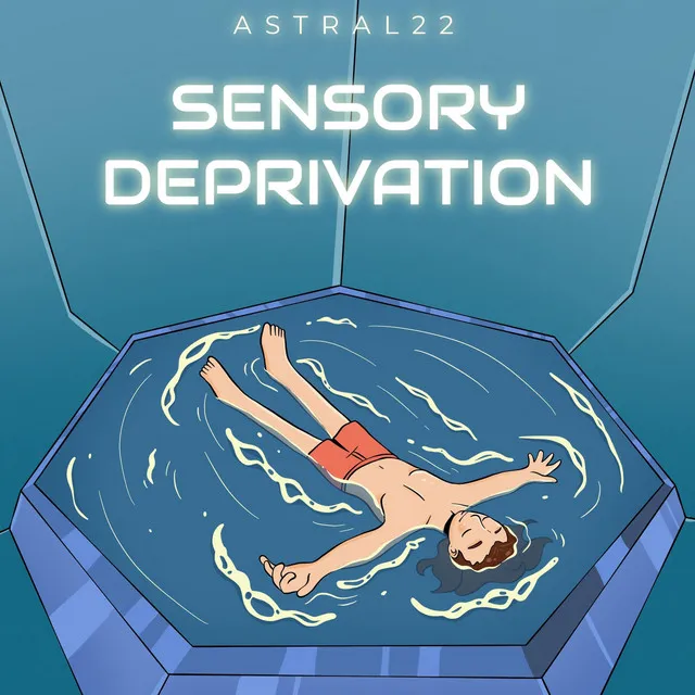 Sensory Deprivation