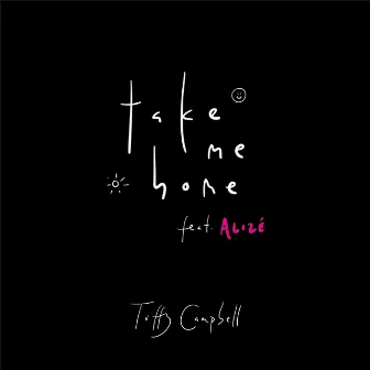 Take Me Home (feat. Alizé) by Tuffy Campbell