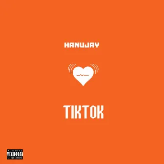 Tiktok by Hanujay