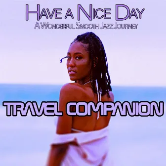 Have A Nice Day: A Wonderful Smooth Jazz Journey by Marco Pieri