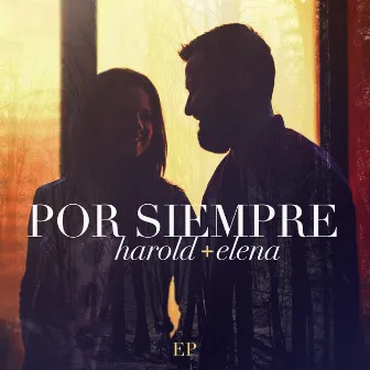 EP Por Siempre by Harold y Elena