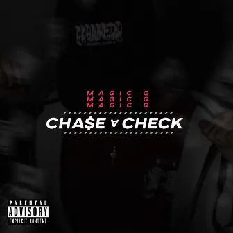 Chase a Check by Magic Q