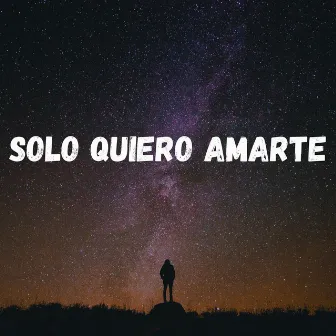 Solo Quiero Amarte by Ma Music Oficial