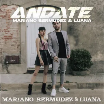 Andate by Mariano Bermudez