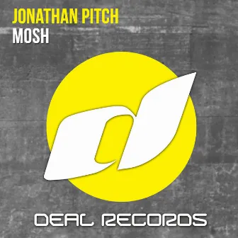 Mosh by Jonathan Pitch