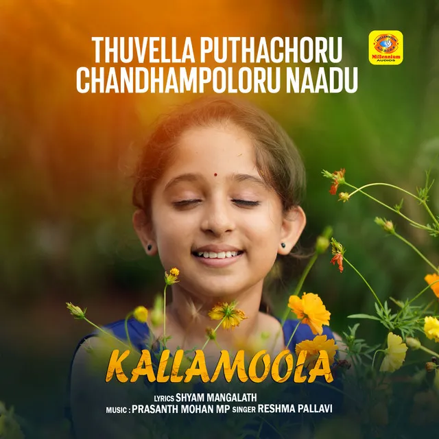 Thuvella Puthachoru Chandhampoloru Naadu - From "Kallamoola"