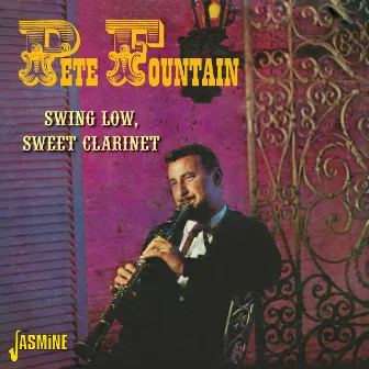 Swing Low, Sweet Clarinet by Pete Fountain