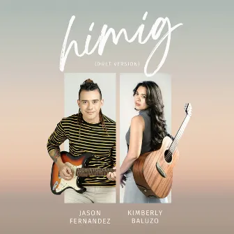 Himig (Duet Version) by Kimberly Baluzo