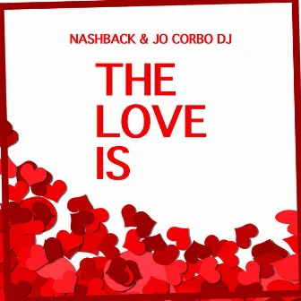 The Love Is... by Jò Corbo DJ