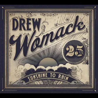 Sunshine to Rain by Drew Womack